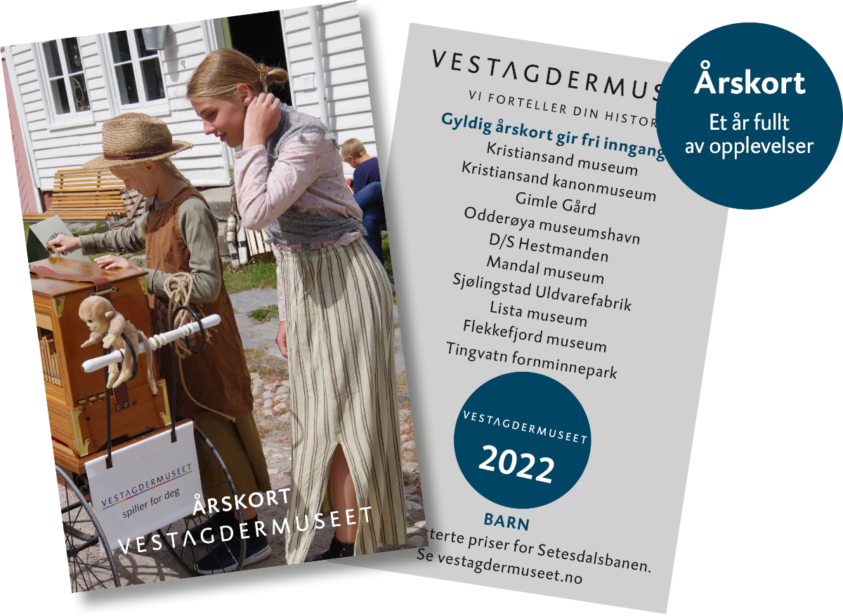 Årskort 2022 Fellesbillett Vest-Agder-museet