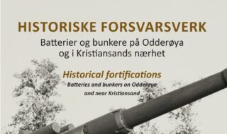 Boka Batterier og bunkere - Historiske forsvarsverk på Odderøya og i Kristiansand.