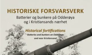 Boka Batterier og bunkere - Historiske forsvarsverk på Odderøya og i Kristiansand.