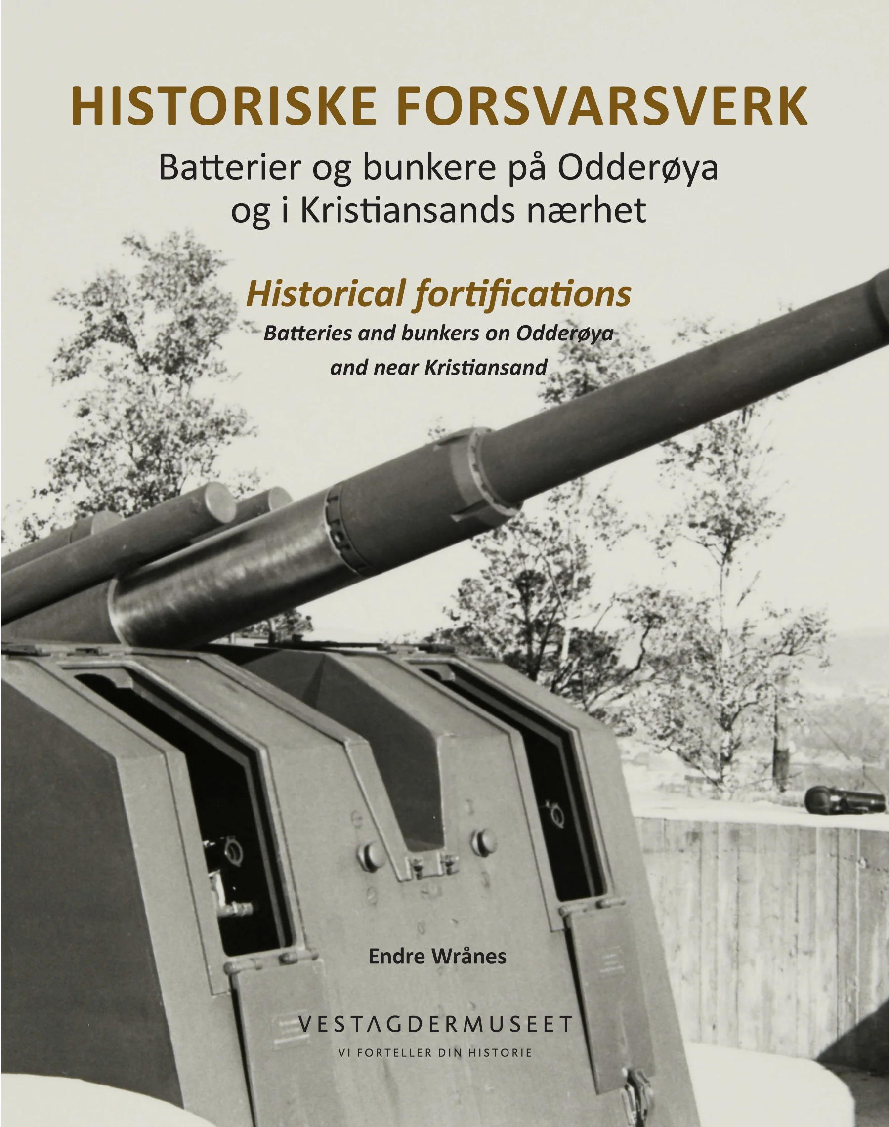 Boka Historiske forsvarsverk - Batterier og bunkere på Odderøya og i Kristiansands nærhet.