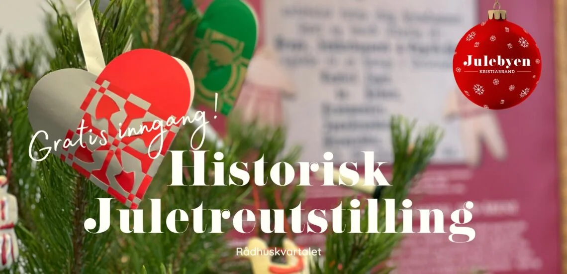 Bilde til Historisk juletreutstilling i Kristiansand 2025